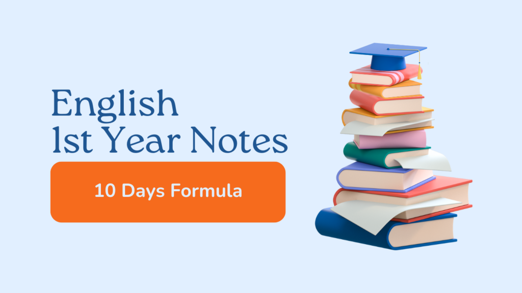 Enslish 1st Year Notes - 10 Days Formula
