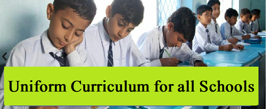 Uniform Curriculum for all Schools