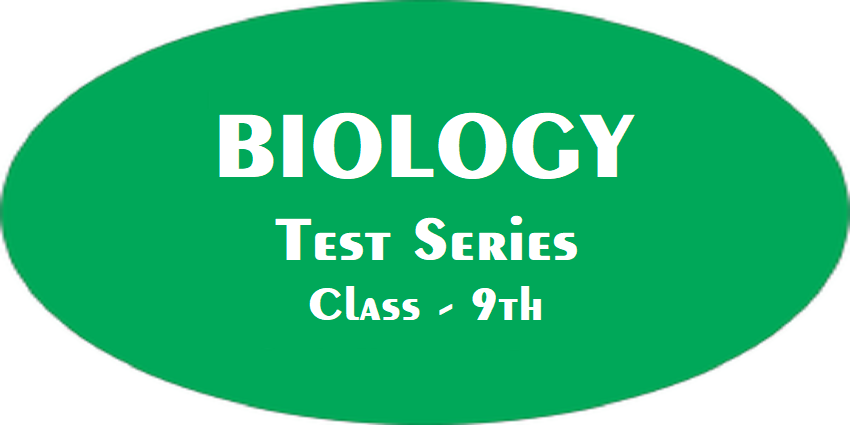 Biology Class 9th Test Series