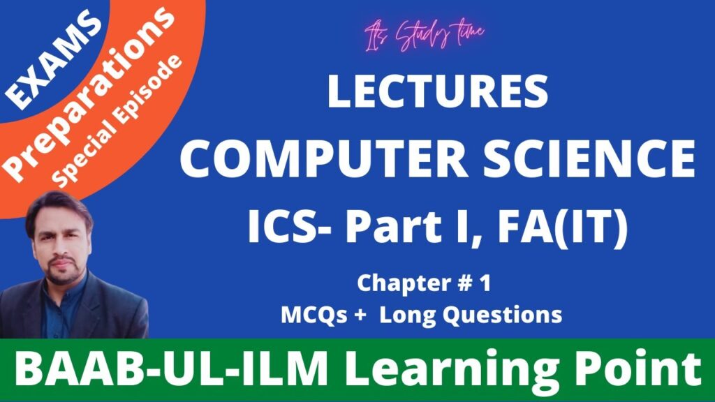 Computer Science ICS Part-I Ch-1 | MCQs & Long Questions Solved